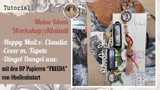 Meine IdeenWorkshop Albstadt Frieda bollenhutartDingel Dangel m Naturmaterialien Happy Mail [upl. by Dasteel650]