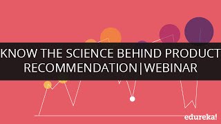 Know the Science Behind Product Recommendation with R  Webinar 1  Edureka [upl. by Noryk]