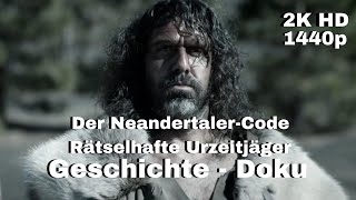 Der NeandertalerCode  Rätselhafte Urzeitjäger  Geschichte Dokumentation LunaPuu  Deutsch 2K HD [upl. by Calica]