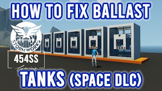 Fixing BALLAST TANKS after the compressed gases update [upl. by Maurili577]