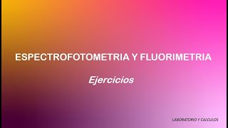 Espectrofotometria y fluorimetria  Ejercicios de quimica analitica [upl. by Robson970]