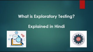 What is Exploratory Testing  Learn Software Testing Concepts in Hindi [upl. by Cordell]