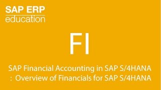 SAP Financial Accounting in SAP S4HANA  Overview of Financials for SAP S4HANA [upl. by Daven]