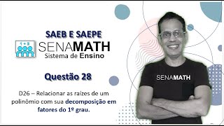 AULA BASE  D26 – Relacionar as raízes de um polinômio com sua decomposição em fatores do 1º grau [upl. by Enos269]