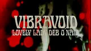 Vibravoid  Lovely Lady Deb O´Nair official audio 2015 remaster [upl. by Harobed]