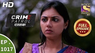 Crime Patrol Dastak  Ep 1017  Full Episode  11th April 2019 [upl. by Eliades]