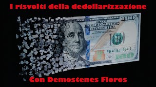 I risvolti della dedollarizzazione – Con Demostenes Floros [upl. by Leavelle]