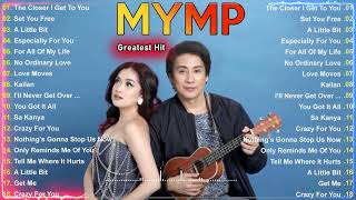 MYMP GREATEST HITS FULL ALBUM  MYMP NONSTOP LOVE SONGS 2024 [upl. by Nanreh430]