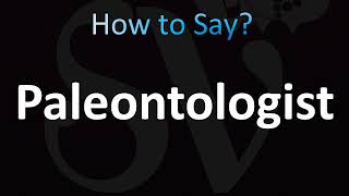 How to Pronounce Paleontologist [upl. by Anidan858]