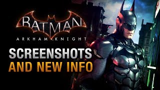 Batman Arkham Knight  Screenshots and Details [upl. by Essirehc]