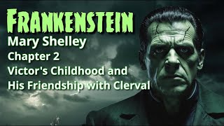 Frankenstein Mary Shelley Chapter 2 [upl. by Venterea]