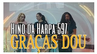 HINO DA HARPA 597  GRAÇAS DOU [upl. by Eelac]