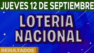 Resultado del sorteo Loteria Nacional del Jueves 12 de Septiembre del 2024 [upl. by Poul]