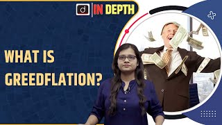 What is Greedflation Is it driving Higher Prices  IN Depth  Drishti IAS English [upl. by Severson632]