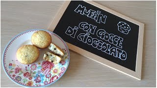 Muffin con gocce di cioccolato sofficissimi  Ricetta facile e buona [upl. by Leirol]