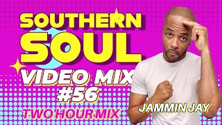 Southern Soul Video Mix 56  Two Hour Video Mix [upl. by Halda]