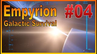 Empyrion  Galactic Survival 04 [upl. by Jay]