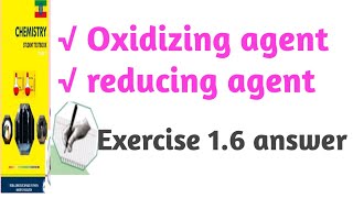 Grade 10 chemistry oxidizing agent and reducing agent exercise 16 answer [upl. by Dorcy]