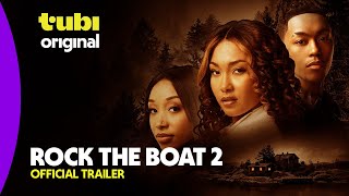 Rock the Boat 2  Official Trailer  A Tubi Original [upl. by Abshier81]