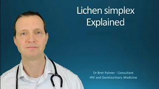 Lichen Simplex Explained 51 [upl. by Eyot]