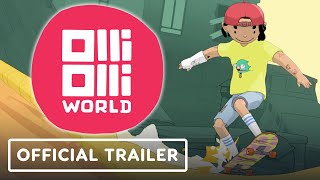 OlliOlli World  Official Launch Trailer [upl. by Liu]