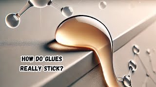 How Do Glues Really Stick The Fascinating Chemistry Behind Adhesives [upl. by Small]