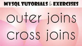 14 MySQL Tutorial for Beginners Outer Joins Cross Joins [upl. by Nale]