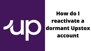 How to I reactivate a dormant Upstox account  How to Reactivate Upstox Account in Hindi [upl. by Nisbet]