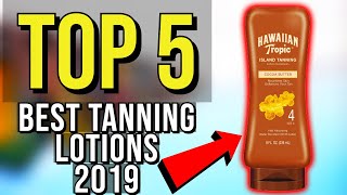 ✅ TOP 5 Best Tanning Lotion 2019 [upl. by Ursal]