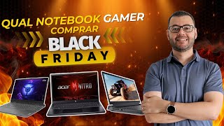 Qual Notebook Gamer comprar na Black Friday 2024  Acer Nitro V15  Lenovo LOQ  Dell G15  Asus TUF [upl. by Horatia]