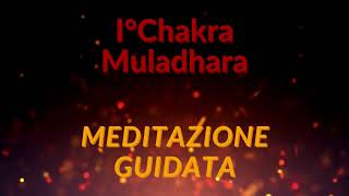 Yoga Nidra Primo Chakra Muladhara il Chakra della radice  meditazione guidata  desiderata [upl. by Aihsek]