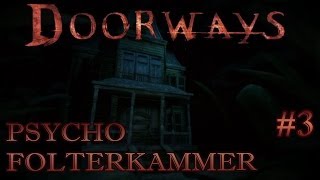 LET´S PLAY DOORWAYS 3 FOLTERKAMMER GER [upl. by Airdnaxila686]