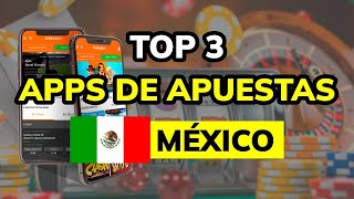 🥇 TOP 3 APPS PARA APOSTAR DESDE MÉXICO 2024 [upl. by Ludovick403]