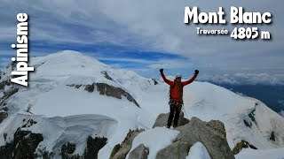 Alpinisme  Traversée du Mont Blanc 2024  3 Monts arête des Bosses [upl. by Keily]