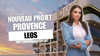 Nouveau projet  PROVENCE  Leos  DRN  Dubairealestatenet [upl. by Nalad]