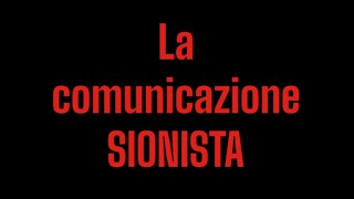 La comunicazione Sionista [upl. by Ifok]