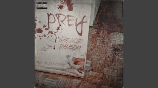 Prey feat Ransom [upl. by Titos]