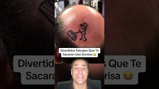 Divertidos Tatuajes Que Te Sacaran Una Sonrisa 😂 shorts [upl. by Rodgiva]