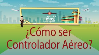 ¿Cómo ser Controlador Aéreo con Nelso [upl. by Adnilem772]