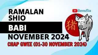 RAMALAN SHIO BABI BULAN NOVEMBER 2024  CHAP GWEE  Lengkap amp Akurat [upl. by Iredale]