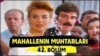 Mahallenin Muhtarları quotMahallede Düğün Varquot 42 Bölüm [upl. by Mayor]