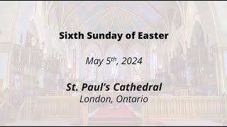 Sixth Sunday of Easter [upl. by Airotciv219]