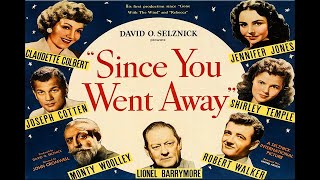 Since You Went Away 1944 HD Claudette Colbert [upl. by Euhsoj935]