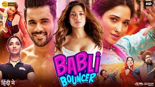 Babli Bouncer Full Movie  Tamannaah Bhatia  Sahil Vaid  Abhishek Bajaj  Saanand  Review amp Facts [upl. by Gennifer516]