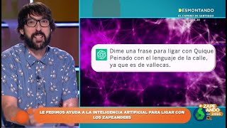 La curiosa manera en la que el Chat GPT ligaría con los Zapeanders [upl. by Ateiram487]