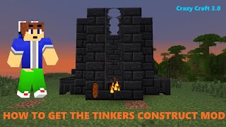 How to get the TINKERS CONSTRUCT MOD for Crazy Craft [upl. by Korman164]