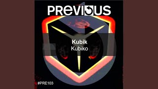 Kubiko Original Mix [upl. by Erdied]