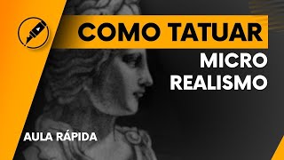 COMO TATUAR MICRO REALISMO [upl. by Ahsilrak]