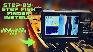 How to Install Garmin Striker Fish Finder on Old Town Kayak StepbyStep Instructions [upl. by Huntley]