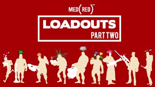 MedReds Favorite Unusual TF2 Loadouts Part 2 [upl. by Gino]